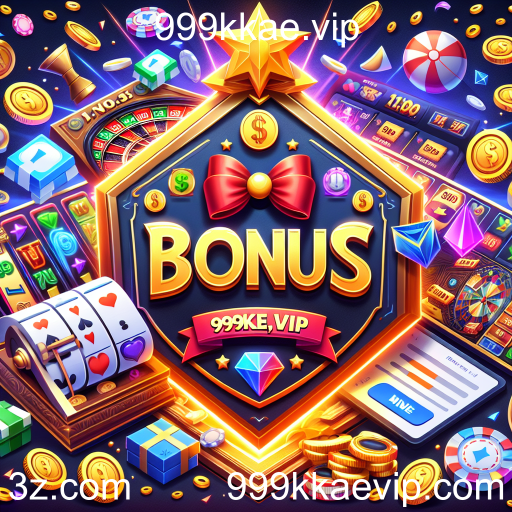 Descubra a categoria 'Bônus' no 999kkae.vip: Diversão e Prêmios